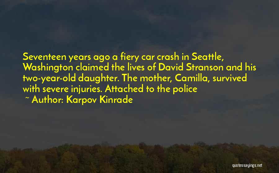 Crash Car Quotes By Karpov Kinrade