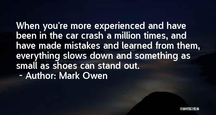 Crash Car Quotes By Mark Owen