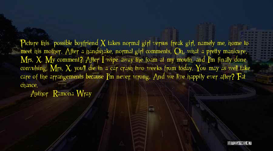 Crash Car Quotes By Ramona Wray