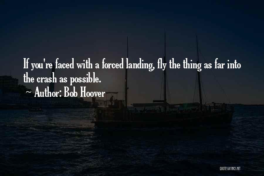 Crash Landing On You Quotes By Bob Hoover