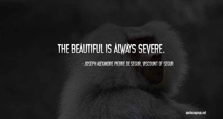 Crashawna Quotes By Joseph Alexandre Pierre De Segur, Viscount Of Segur Crashawna Quotes By Joseph Alexandre Pierre De Segur, Viscount Of Segur