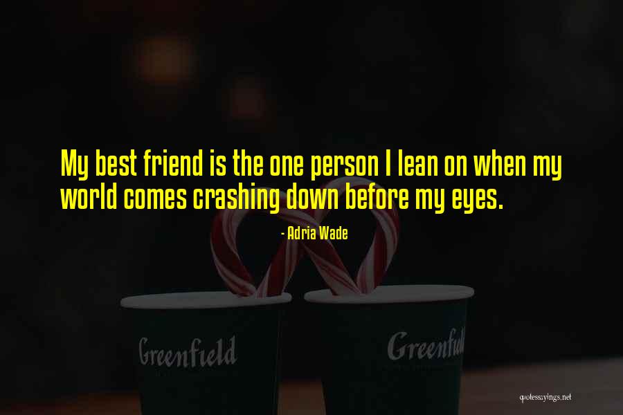 Crashing Down Quotes By Adria Wade Crashing Down Quotes By Adria Wade