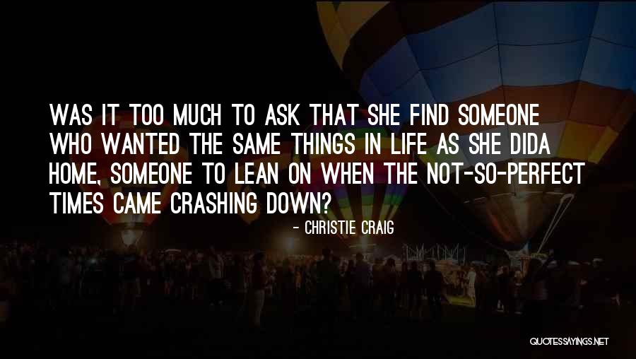 Crashing Down Quotes By Christie Craig Crashing Down Quotes By Christie Craig