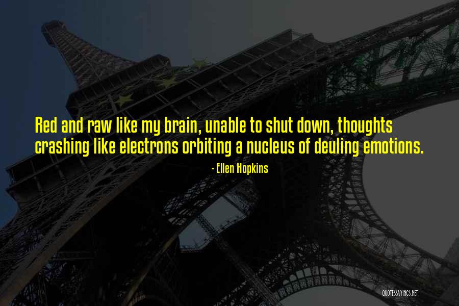 Crashing Down Quotes By Ellen Hopkins Crashing Down Quotes By Ellen Hopkins
