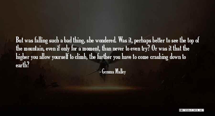 Crashing Down Quotes By Gemma Malley Crashing Down Quotes By Gemma Malley