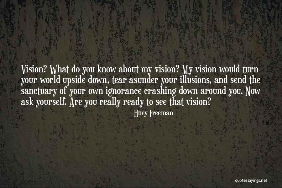 Crashing Down Quotes By Huey Freeman Crashing Down Quotes By Huey Freeman
