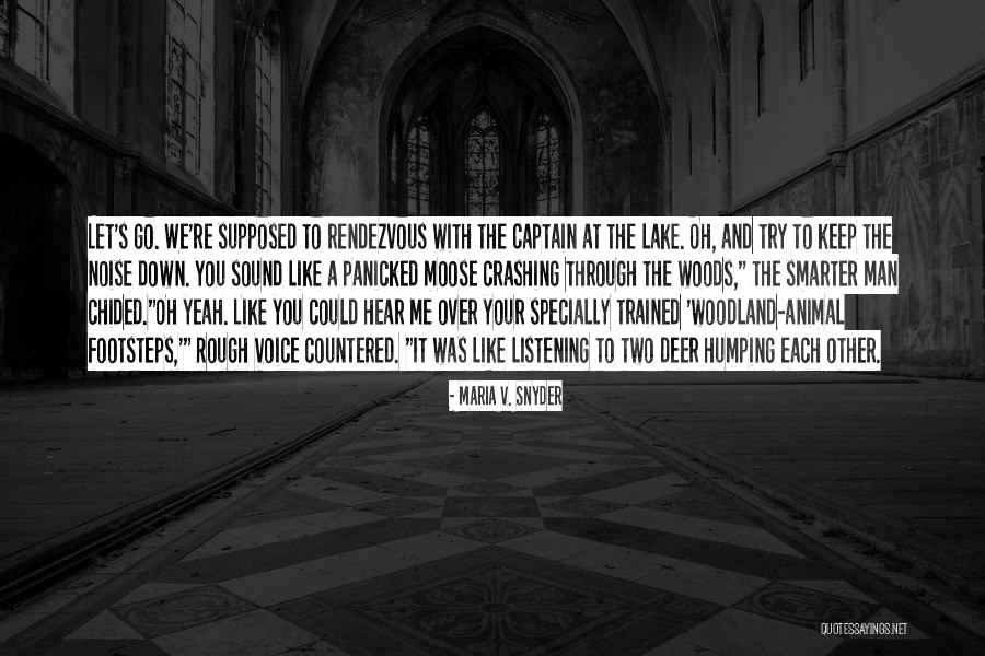 Crashing Down Quotes By Maria V. Snyder Crashing Down Quotes By Maria V. Snyder