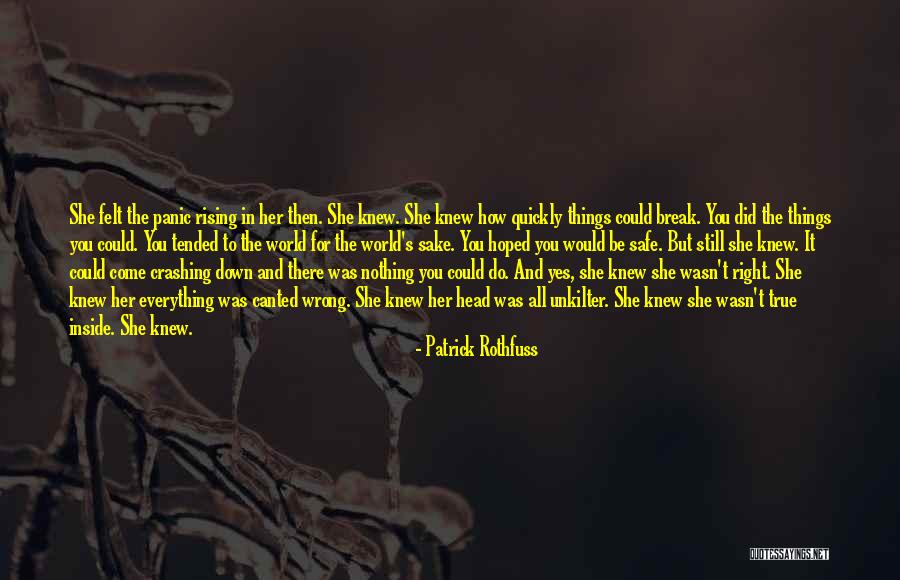 Crashing Down Quotes By Patrick Rothfuss Crashing Down Quotes By Patrick Rothfuss