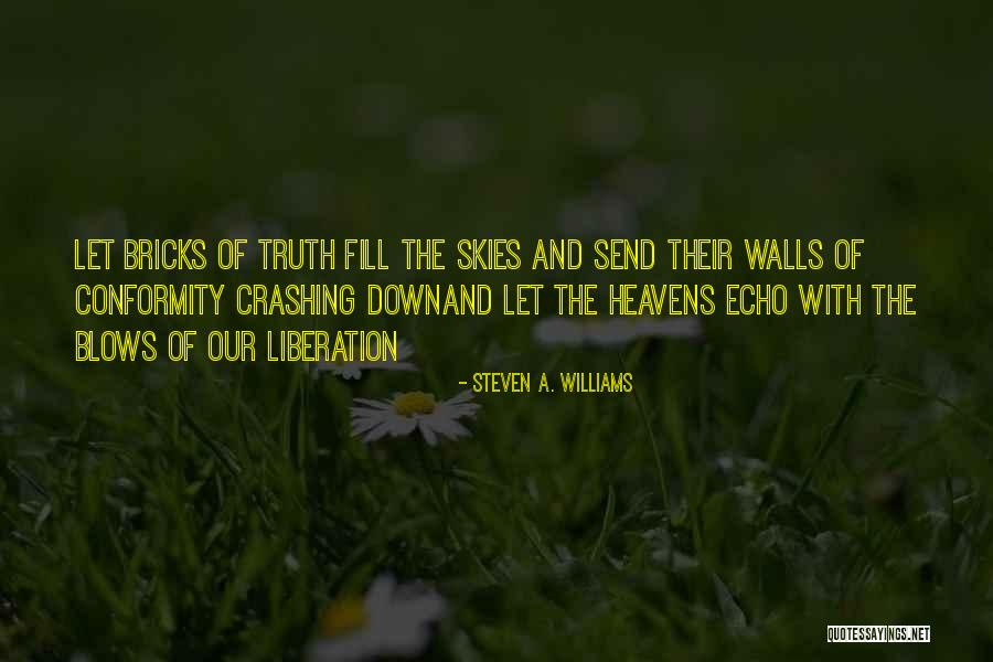 Crashing Down Quotes By Steven A. Williams Crashing Down Quotes By Steven A. Williams