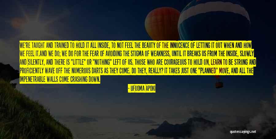 Crashing Down Quotes By Ufuoma Apoki Crashing Down Quotes By Ufuoma Apoki