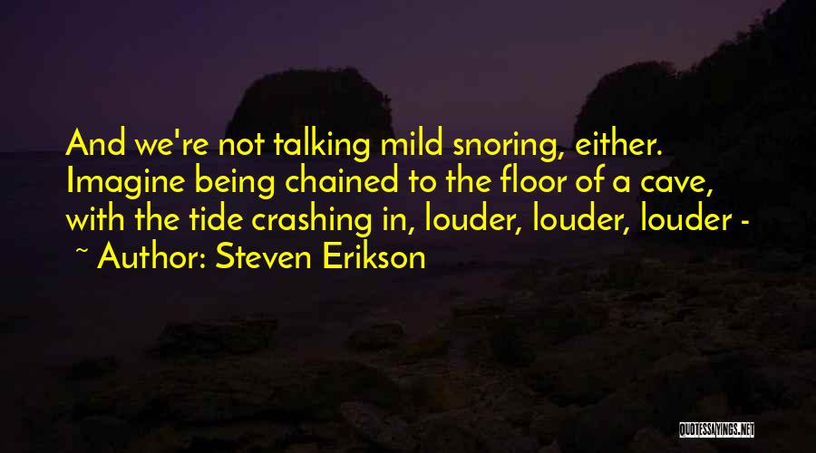 Crashing Quotes By Steven Erikson