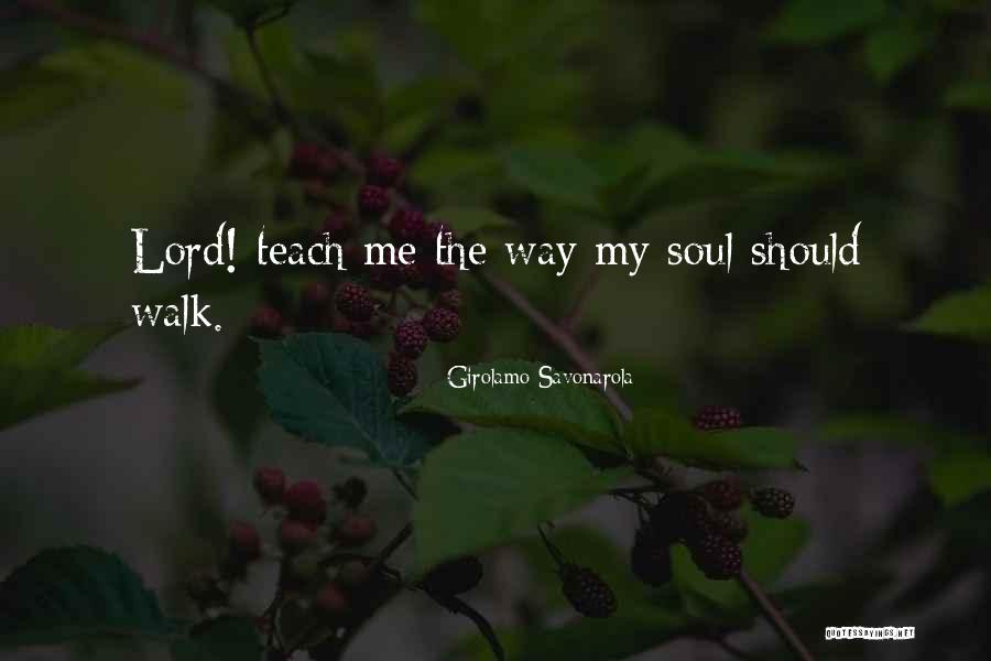 Craske Realty Quotes By Girolamo Savonarola Craske Realty Quotes By Girolamo Savonarola