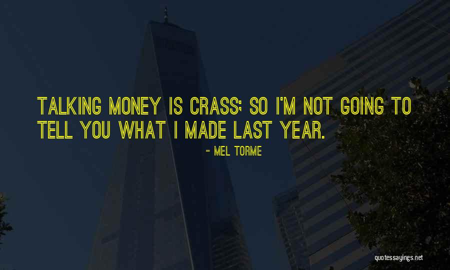 Crass Best Quotes By Mel Torme Crass Best Quotes By Mel Torme