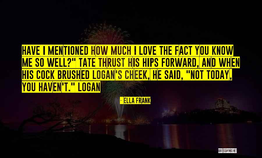 Crassholes Quotes By Ella Frank Crassholes Quotes By Ella Frank