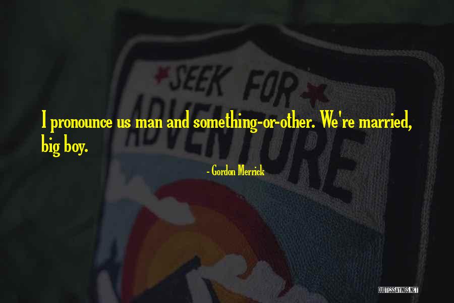 Crassly Quotes By Gordon Merrick Crassly Quotes By Gordon Merrick