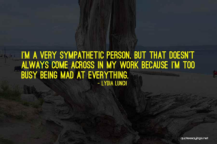 Crassly Quotes By Lydia Lunch Crassly Quotes By Lydia Lunch