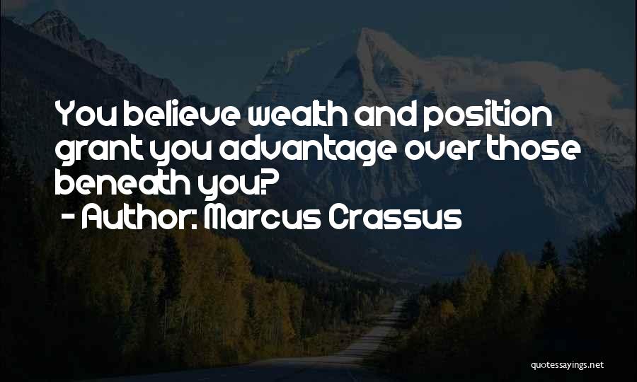 Crassus Quotes By Marcus Crassus