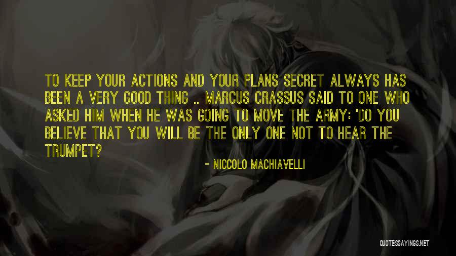 Crassus Quotes By Niccolo Machiavelli Crassus Quotes By Niccolo Machiavelli