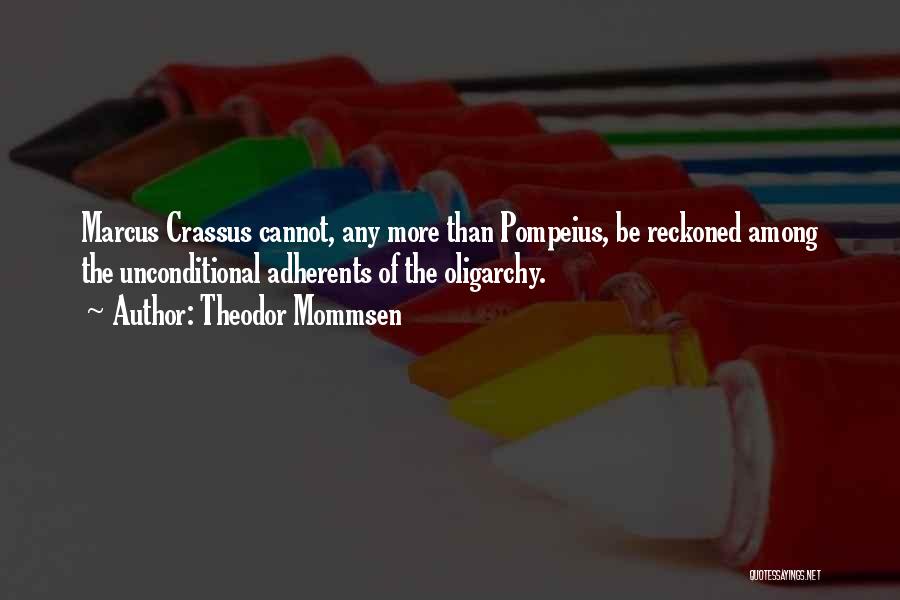 Crassus Quotes By Theodor Mommsen