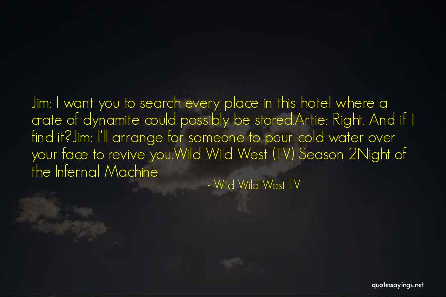 Crate Quotes By Wild Wild West TV Crate Quotes By Wild Wild West TV