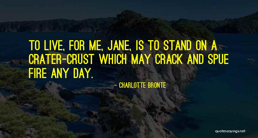 Crater Quotes By Charlotte Bronte