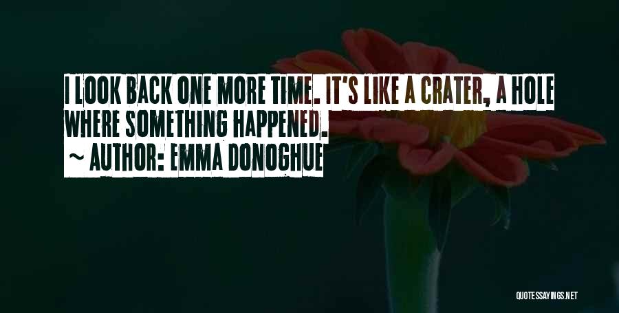 Crater Quotes By Emma Donoghue