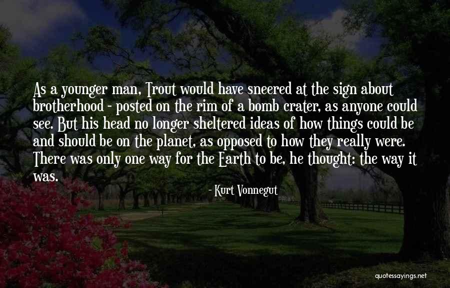 Crater Quotes By Kurt Vonnegut