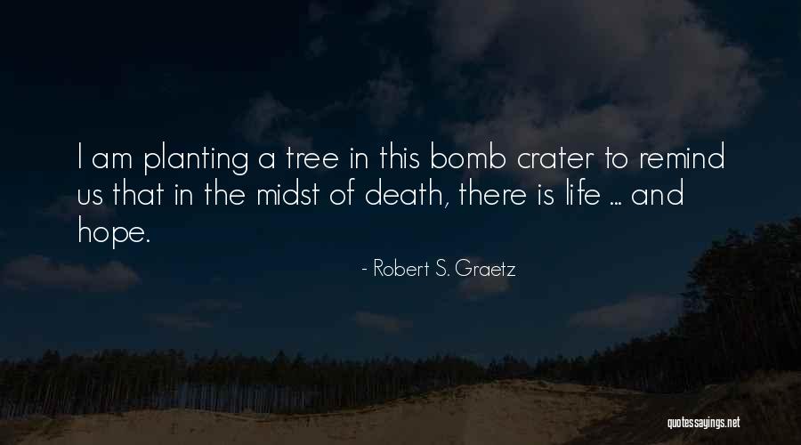 Crater Quotes By Robert S. Graetz