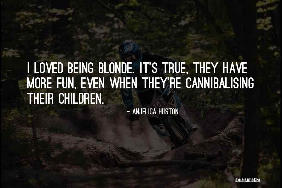 Cratered Legs Quotes By Anjelica Huston Cratered Legs Quotes By Anjelica Huston