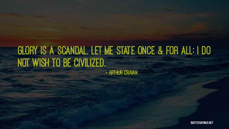 Cravan Quotes By Arthur Cravan