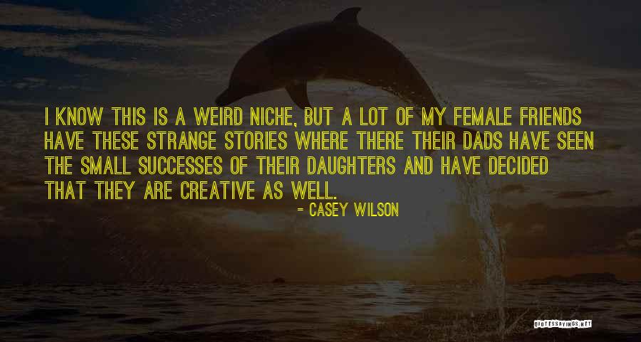 Cravan Quotes By Casey Wilson Cravan Quotes By Casey Wilson