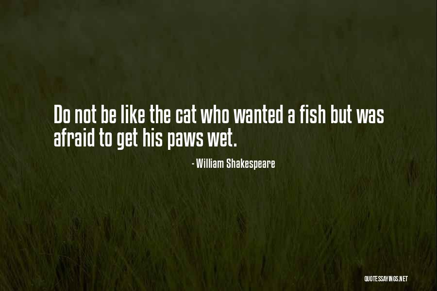 Cravan Quotes By William Shakespeare