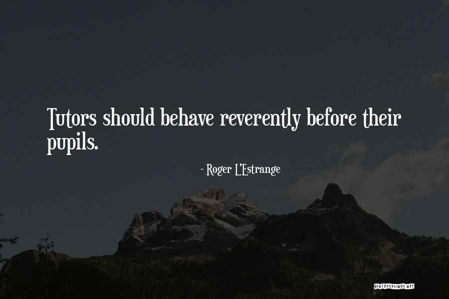Cravatte Tie Quotes By Roger L'Estrange