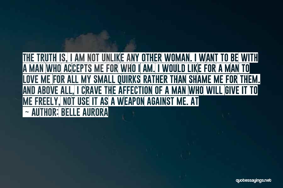 Crave Affection Quotes By Belle Aurora