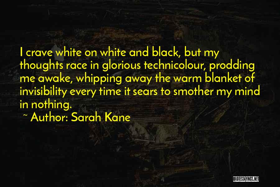 Crave My Thoughts Quotes By Sarah Kane