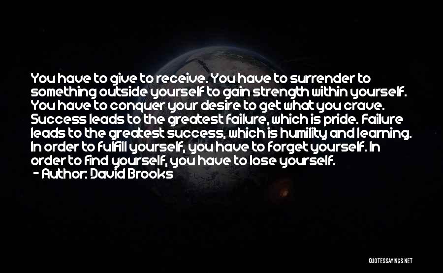 Crave Success Quotes By David Brooks