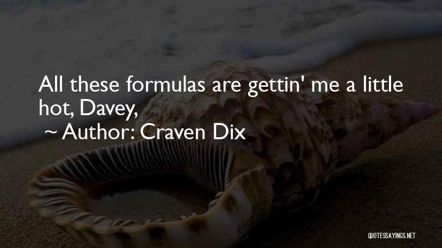 Craven Dix Quotes 1444854