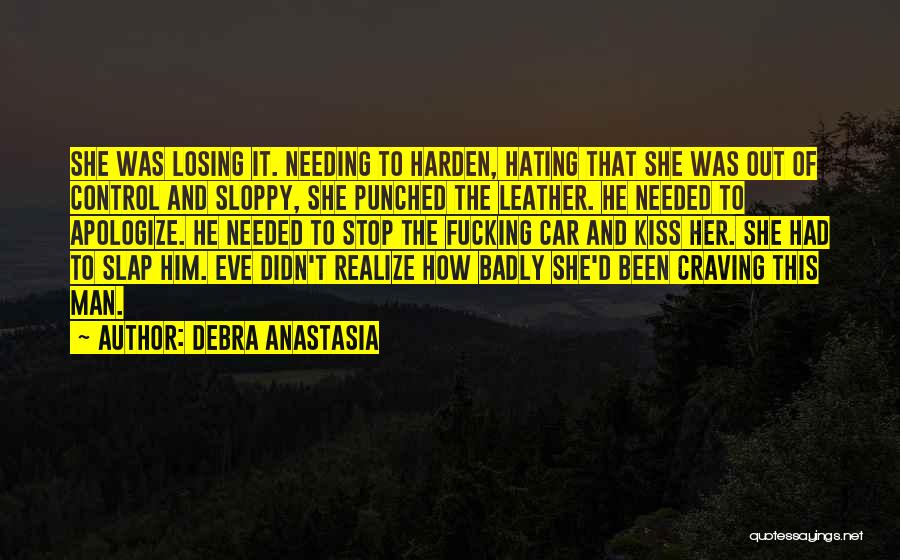 Craving A Kiss Quotes By Debra Anastasia