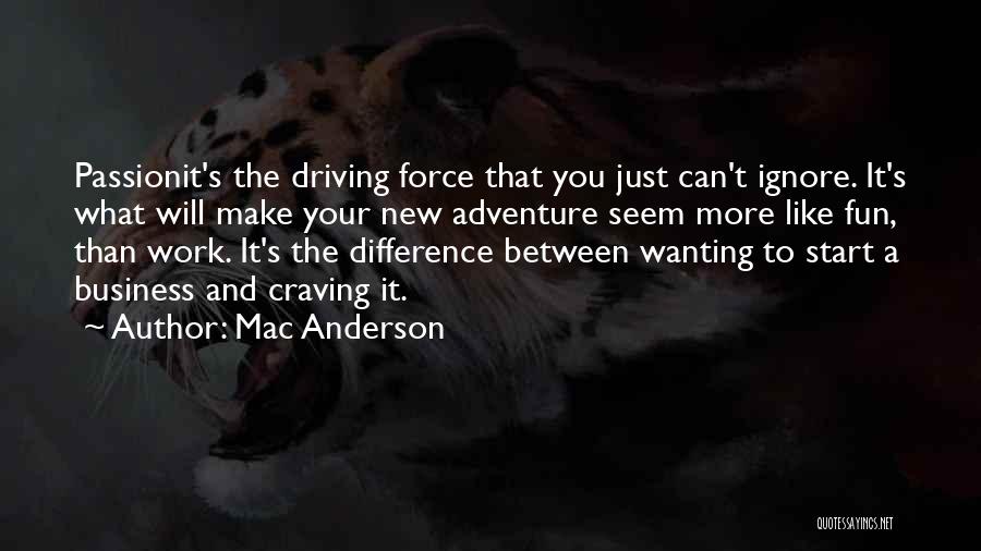 Craving Adventure Quotes By Mac Anderson