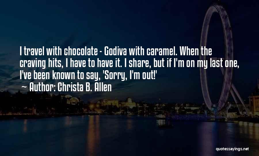 Craving Chocolate Quotes By Christa B. Allen