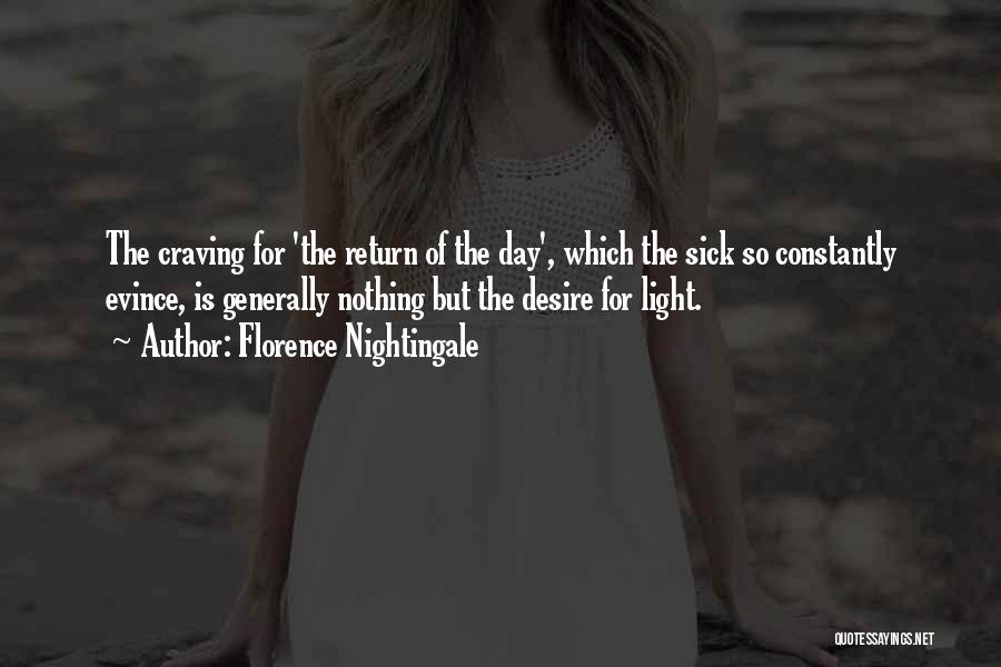 Craving For Someone Quotes By Florence Nightingale