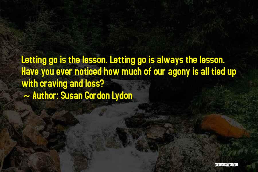 Craving For Someone Quotes By Susan Gordon Lydon