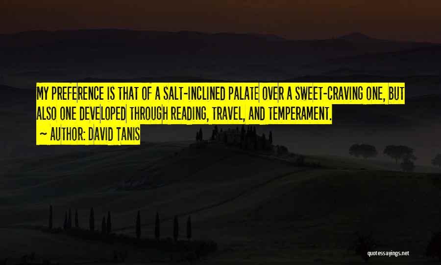 Craving For Something Sweet Quotes By David Tanis