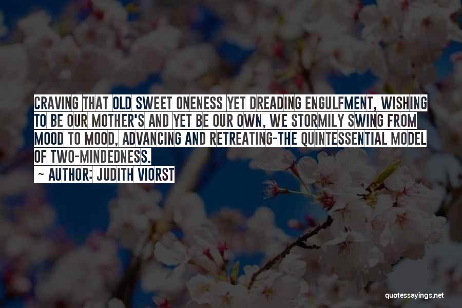 Craving For Something Sweet Quotes By Judith Viorst