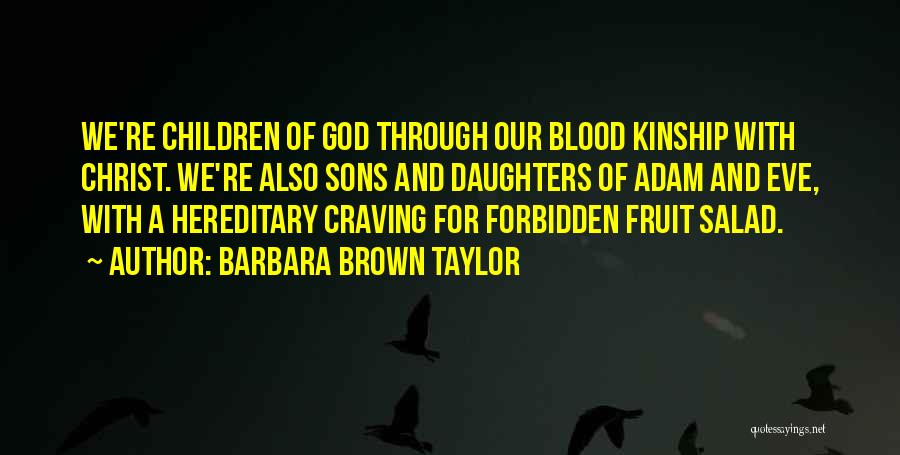 Craving God Quotes By Barbara Brown Taylor