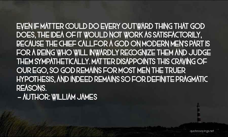 Craving God Quotes By William James