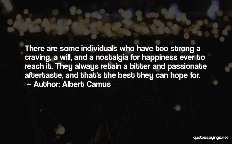 Craving Happiness Quotes By Albert Camus