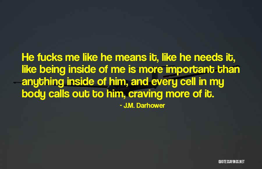 Craving Him Quotes By J.M. Darhower