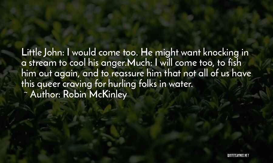 Craving Him Quotes By Robin McKinley