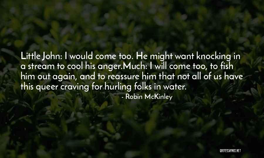 Craving Him Quotes By Robin McKinley